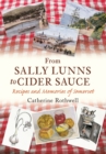 From Sally Lunns to Cider Sauce : Recipes and Memories of Somerset - eBook