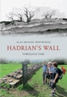 Hadrian's Wall Through Time - eBook