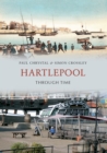 Hartlepool Through Time - eBook