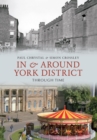 In & Around York District Through Time - eBook