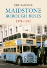 Maidstone Borough Buses 1974-1992 - eBook