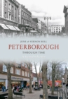 Peterborough Through Time A Second Selection - eBook