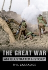 The Great War : An Illustrated History - eBook