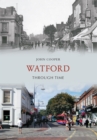 Watford Through Time - eBook