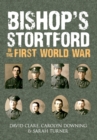 Bishop's Stortford in the First World War - eBook