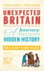 Unexpected Britain : A Journey Through Our Hidden History - eBook