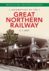 Locomotives of the Great Northern Railway : Britain's Pre-grouping Railways - eBook