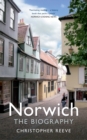 Norwich The Biography - Book