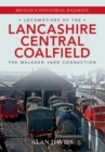Locomotives of the Lancashire Central Coalfield : The Walkden Yard Connection - eBook