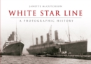 White Star Line : A Photographic History - eBook