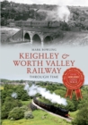 Keighley & Worth Valley Railway Through Time - eBook