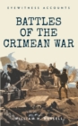 Eyewitness Accounts Battles of The Crimean War - eBook