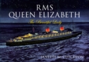 RMS Queen Elizabeth : The Beautiful Lady - eBook