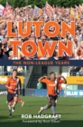 Luton Town : The Non-League Years - eBook