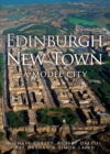 Edinburgh New Town : A Model City - eBook