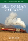 Isle of Man Railways 140th Anniversary 1874-2014 - eBook
