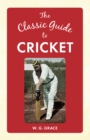The Classic Guide to Cricket - eBook