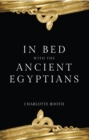In Bed with the Ancient Egyptians - eBook