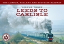 The London, Midland and Scottish Railway Volume Three Leeds to Carlisle - eBook