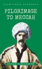 Eyewitness Accounts Pilgrimage to Meccah - eBook