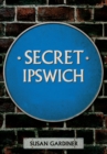 Secret Ipswich - eBook