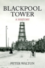 Blackpool Tower A History - eBook