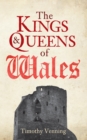 The Kings & Queens of Wales - Book