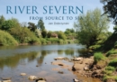 River Severn : From Source to Sea - eBook