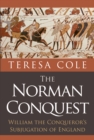 The Norman Conquest : William the Conqueror's Subjugation of England - eBook
