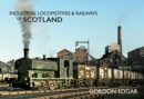 Industrial Locomotives & Railways of Scotland - eBook