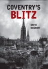 Coventry's Blitz - eBook