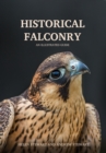 Historical Falconry : An Illustrated Guide - eBook