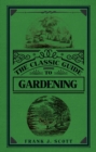 The Classic Guide to Gardening - eBook
