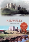 Kidwelly Through Time - eBook