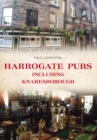 Harrogate Pubs : Including Knaresborough - eBook