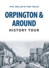 Orpington & Around History Tour - eBook