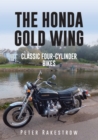 The Honda Gold Wing : Classic Four-Cylinder Bikes - eBook