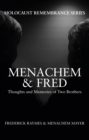 Menachem & Fred : Thoughts and Memories of Two Brothers - eBook