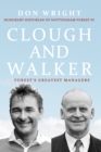 Clough and Walker : Forest's Greatest Managers - eBook