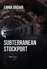 Subterranean Stockport - eBook