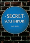 Secret Southport - Book