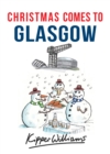 Christmas Comes to Glasgow - eBook