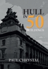 Hull in 50 Buildings - eBook