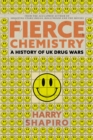 Fierce Chemistry : A History of UK Drug Wars - Book