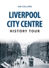 Liverpool City Centre History Tour - eBook