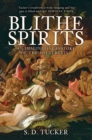Blithe Spirits : An Imaginative History of the Poltergeist - Book