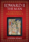 Edward II the Man : A Doomed Inheritance - eBook