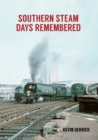 Southern Steam Days Remembered - eBook