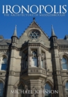 Ironopolis : The Architecture of Middlesbrough - Book