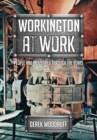 Workington at Work : People and Industries Through the Years - eBook